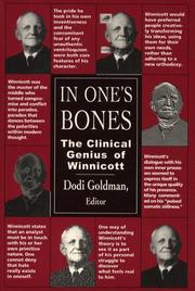 Cover of: In one's bones: the clinical genius of Winnicott