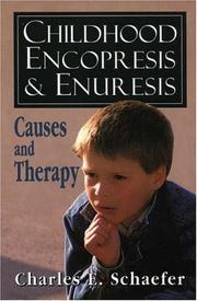 Cover of: Childhood Encopresis and Enuresis by Charles E. Schaefer