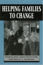 Cover of: Helping Families to Change by Satir Virginia