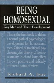 Being homosexual by Richard A. Isay