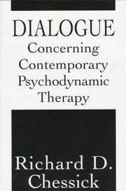 Cover of: Dialogue concerning contemporary psychodynamic therapy by Richard D. Chessick