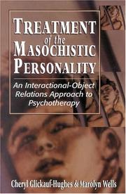 Cover of: Treatment of the Masochistic Personality by Glickauf-Hughes Cheryl, Marolyn Wells