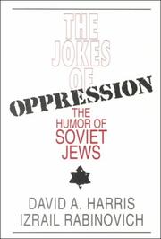 Cover of: The Jokes of Oppression: The Humor of Soviet Jews
