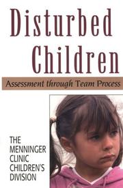 Cover of: Disturbed children by Menninger Foundation. Children's Division.