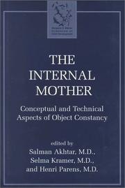 Cover of: The internal mother: conceptual and technical aspects of object constancy