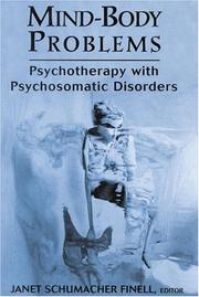Cover of: Mind-body problems: psychotherapy with psychosomatic disorders