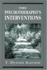 Cover of: The psychotherapist's interventions: integrating psychodynamic perspectives in clinical practice