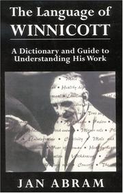 Cover of: The language of Winnicott: a dictionary and guide to understanding his work