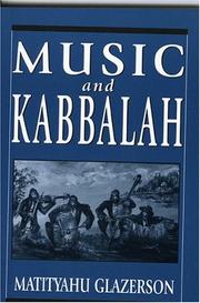 Cover of: Music and Kabbalah by Matityahu Glazerson