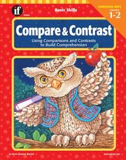 Cover of: Compare and Contrast, Grades 1 to 2: Using Comparisons and Contrasts to Build Comprehension (Basic Skills Series)
