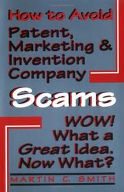 Cover of: How to avoid patent, marketing & invention company scams by Martin C. Smith