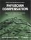 Cover of: Physician compensation