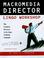 Cover of: Macromedia Director Lingo workshop for Windows