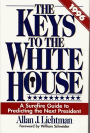 Cover of: keys to the White House, 1996: a surefire guide to predicting the next president