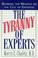 Cover of: The tyranny of experts
