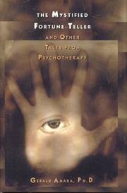 Cover of: The mystified fortune-teller and other tales from psychotherapy by Gerald Amada