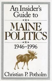 Cover of: The insider's guide to Maine politics, 1946-1996