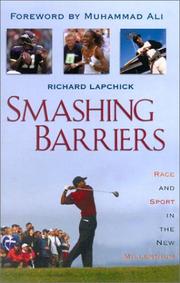 Cover of: Smashing barriers by Richard Edward Lapchick