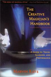 Cover of: The creative magician's handbook: a guide to tricks, illusions, and performance