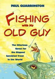 Cover of: Fishing with my old guy by Paul Quarrington