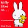 Cover of: Miffy likes to ...