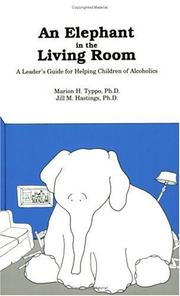 Cover of: An Elephant In The Living Room - Leader's Guide by Marion H. Typpo. Ph.D.