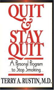 Cover of: Quit & stay quit: a personal program to stop smoking