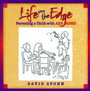 Cover of: Life on the edge: parenting a child with ADD/ADHD