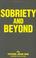 Cover of: Sobriety and Beyond