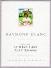 Cover of: Le Manoir Aux Quat' Saisons by Raymond Blanc