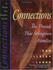 Cover of: Connections: the threads that strengthen families