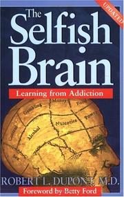 Cover of: The Selfish Brain: Learning from Addiction