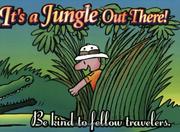 Cover of: It's A Jungle Out There Gift Book by Meiji Stewart