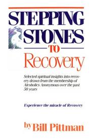 Stepping stones to recovery by Bill Pittman