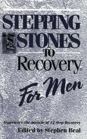 Cover of: Stepping Stones To Recovery For Men: Experience The Miracle Of 12 Step Recovery