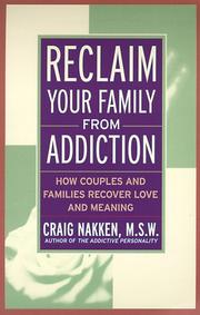 Cover of: Reclaim Your Family From Addiction: How Couples and Families Recover Love and Meaning