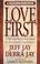 Cover of: Love First