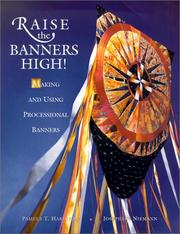 Cover of: Raise the Banners High! by Pamela T. Hardiman, Josephine Niemann