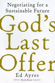 Cover of: God's last offer: negotiating for a sustainable future
