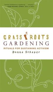 Grassroots gardening by Donna Schaper