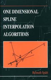 Cover of: One dimensional spline interpolation algorithms