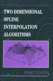 Cover of: Two dimensional spline interpolation algorithms
