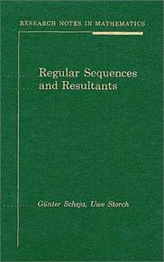 Regular sequences and resultants by Günter Scheja, Gunter Scheja, Uwe Storch