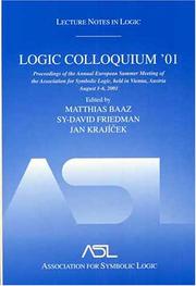 Cover of: Logic Colloquium '01: Proceedings of the Annual European Summer Meeting of the Association for Symbolic Logic, Held in Vienna, Austria, August 6-11, 2 ... Notes in Logic) (Lecture Notes in Logic)
