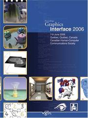 Cover of: Graphics Interface 2006: Quebec, Quebec, Canada; June 7-9, 2006 Proceedings