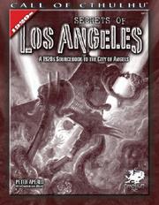 Cover of: Secrets of Los Angeles: A Guidebook to the City of Angels in the 1920s (Call of Cthulhu Roleplaying) (Call of Cthulhu Roleplaying) (Call of Cthulhu Roleplaying)