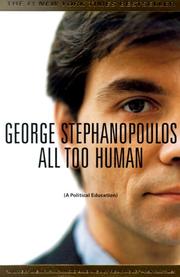 Cover of: All too Human by George Stephanopoulos