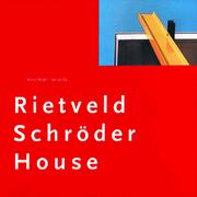 Rietveld Schröder House by Mulder, Bertus., Ida van Zijl, Bertus Mulder