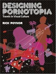 Cover of: Designing Pornotopia by Rick Poynor