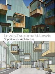 Cover of: Lewis.Tsurumaki.Lewis: Opportunistic Architecture